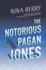 The Notorious Pagan Jones