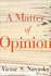 A Matter of Opinion