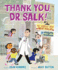 Thank You, Dr Salk the Scientist Who Beat Polio and Healed the World