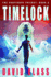 Timelock: the Caretaker Trilogy, Book 3