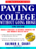 Paying for College Without Going Broke, 1998 Edition (Issn 1076-5344)