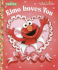 Elmo Loves You (Sesame Street) (Big Bird's Favorites Board Books)