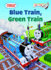 Thomas & Friends: Blue Train, Green Train (Thomas & Friends) (Bright & Early Books(R))