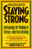 Healthquest Staying Strong: Staying Strong: Reclaiming the Wisdom of African-American Healing (Healthquest: Total Wellness for Body, Mind & Spirit)