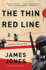 The Thin Red Line: a Novel