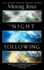 The Night Following: a Novel