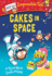 Cakes in Space (a Not-So-Impossible Tale)