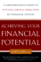 Achieving Your Financial Potential: a Comprehensive Guide to Applying Biblical Principles to Financial Success