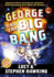 George and the Big Bang (George's Secret Key to the Universe)