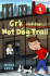 Grk and the Hot Dog Trail