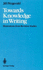 Towards Knowledge in Writing: Illustrations From Revision Studies