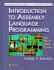 Introduction to Assembly Language Programming: From 8086 to Pentium Processors (Undergraduate Texts in Computer Science)