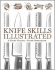Knife Skills Illustrated: a User's Manual