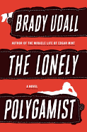 The Lonely Polygamist: a Novel