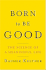 Born to Be Good: the Science of a Meaningful Life