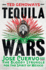 Tequila Wars: Jos Cuervo and the Bloody Struggle for the Spirit of Mexico