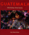 Guatemala: Eternal Spring, Eternal Tyranny
