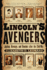 Lincoln's Avengers: Justice, Revenge, and Reunion After the Civil War
