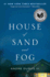 House of Sand and Fog  a Novel