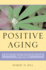 Positive Aging  a Guide for Mental Health Professionals and Consumers