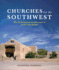 Churches for the Southwest: the Ecclesiastical Architecture of John Gaw Meem