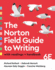 The Norton Field Guide to Writing With Readings and Handbook (W/Ebook, the Little Seagull Handbook Ebook, Videos, and Inquizitive for Writers)