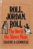 Roll, Jordan, Roll the World the Slaves Made