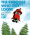 The Caboose Who Got Loose