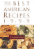 The Best American Recipes 1999: the Year's Top Picks From Books, Magaziines, Newspapers and the Internet