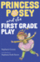 Princess Posey and the First Grade Play (Princess Posey, First Grader)
