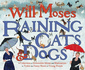 Raining Cats and Dogs: a Collection of Irresistible Idioms and Illustrations to Tickle the Funny Bon