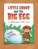 Little Grunt and the Big Egg: a Prehistoric Fairy Tale