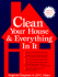 Clean Your House and Everything in It