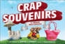 Crap Souvenirs: the Ultimate Kitsch Collection