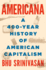 Americana: a History of American Capitalism in 35 Ideas