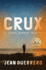 Crux: a Cross-Border Memoir