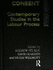 Skill and Consent: Contemporary Studies in the Labour Process