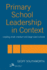 Primary School Leadership in Context: Leading Small, Medium and Large Sized Schools