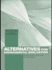 Alternatives for Environmental Valuation (Routledge Explorations in Environmental Economics)