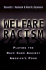 Welfare Racism: Playing the Race Card Against America's Poor