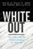 White Out: the Continuing Significance of Racism