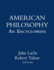 American Philosophy: an Encyclopedia