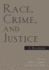 Race, Crime, and Justice