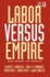 Labor Versus Empire: Race, Gender, Migration