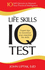 The Life Skills Iq Test: 10 Self-Quizzes to Measure Your Practical Intelligence