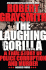 The Laughing Gorilla: a True Story of Police Corruption and Murder