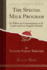 The Special Milk Program Its Effect on Consumption in St Louis and Los Angeles Schools Classic Reprint