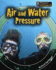 Air and Water Pressure (Fantastic Forces) (Fantastic Forces)