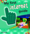 My First Internet Guide (Young Explorer) (Young Explorer)