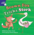 Star Phonics Set 10: Brown Fox Tricks Stork (Star Phonics Decodables)